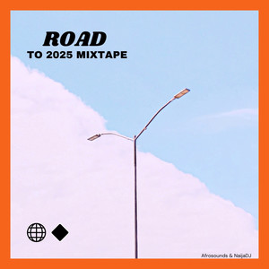 Road To 2025 Mixtape