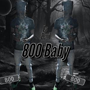 800 Baby (Explicit)