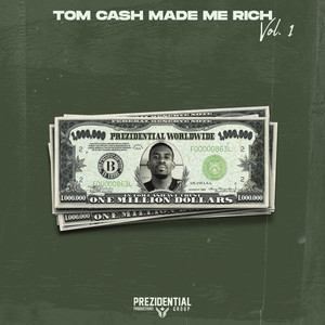 Tom Cash Made Me Rich Vol. 1 (Explicit)