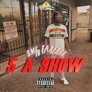 5 A Show (Explicit)