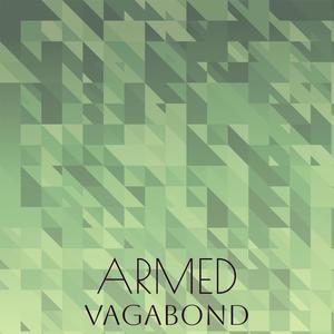 Armed Vagabond