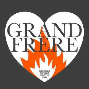 Grand frère (Bande originale du spectacle)