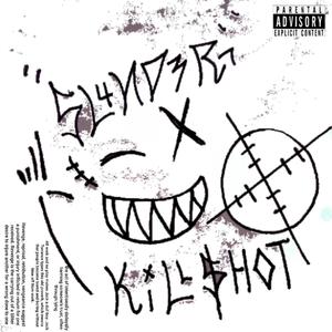 KILLSHOT (Explicit)