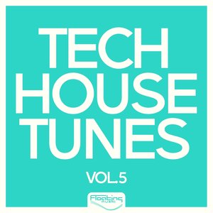 Tech House Tunes, Vol. 5