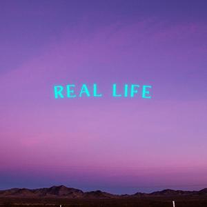 Real Life (Explicit)