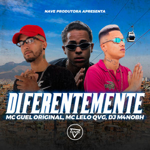 MC Guel Original - Diferentemente (Explicit)