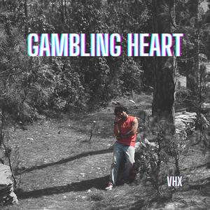 gambling heart