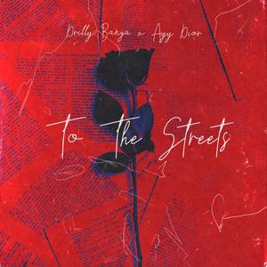 To The Streets (Explicit)