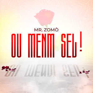 Ou Menm Sèl (Explicit)