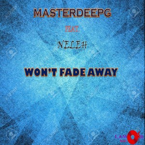 Won't Fade Away (SoulBenga Remix)