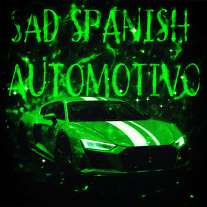 Sad Spanish Automotivo (Super Slowed)