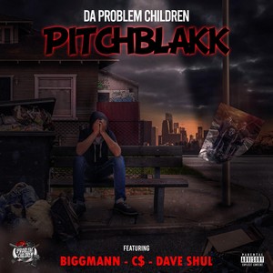 Pitchblakk (feat. Biggmann, C$ & Dave Shul) [Explicit]