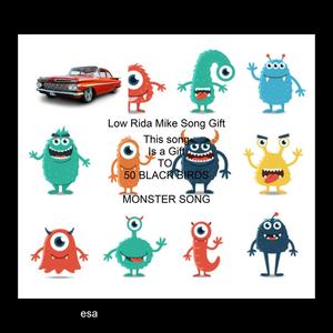 Low Rida Mikes Song Gift(4 50 BLACK BIRDS)