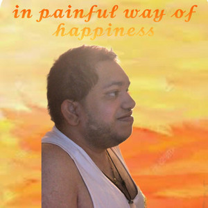 In painful ways of happiness (Explicit)