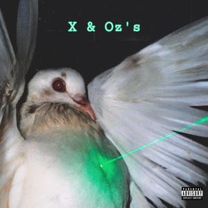 X & Oz's (Explicit)