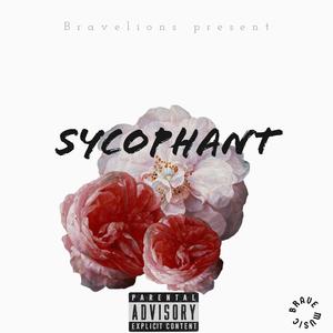 Sycophant (Explicit)