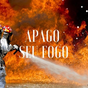 Apago Seu Fogo (Explicit)