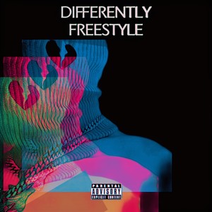 DIFFERENTLY FREESTYLE (Explicit)