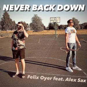 Never Back Down (feat. Alex Sax)