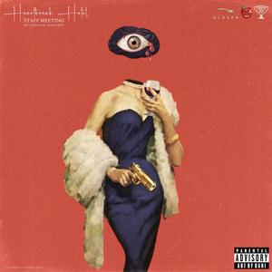 HEARTBREAK HOTEL STAFF MEETING (feat. Eddie Kaine & Rome Streetz) (Explicit)