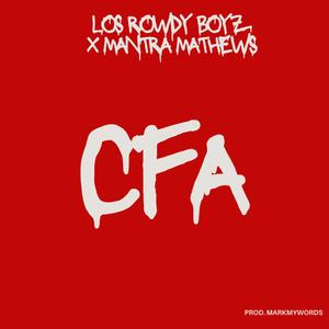 CFA (feat. Mantra Mathews, Jayco Wes & Danny Banks) (Explicit)