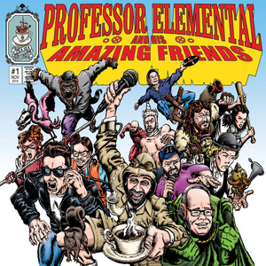 Professor Elemental and His Amazing Friends (Volume 1)