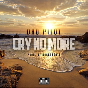 Cry No More (Explicit)