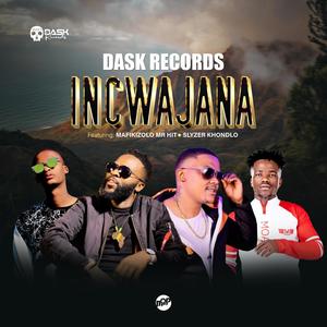 INCWAJANA (feat. MAFIKIZOLO MR HIT & SLYZER KHONDLO)