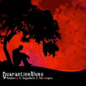 Quarantine Blues (feat. ReggieWa'ne & The RedLights)