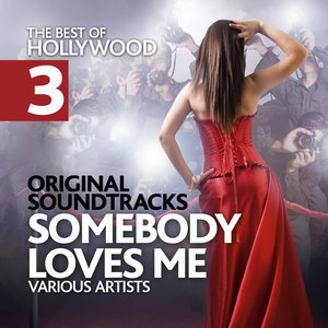 Best of Hollywood,Vol. 3 "Original Soundtracks": Somebody Loves Me