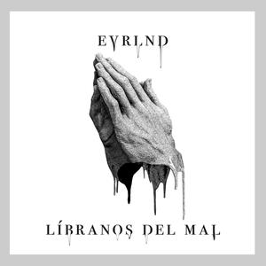 Líbranos Del Mal (feat. Will Rapcore & Until My Heart Beats)