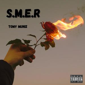 S.M.E.R (feat. juanxdeseda) (Explicit)