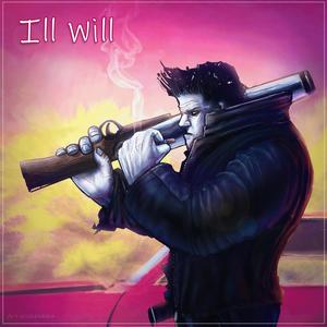 Ill Will