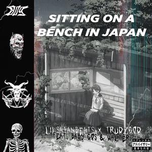 Sitting On A Bench In Japan (Explicit)