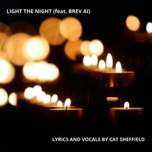 LIGHT THE NIGHT (feat. BREV AI)
