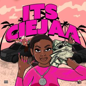 Its Ciejaa (Explicit)