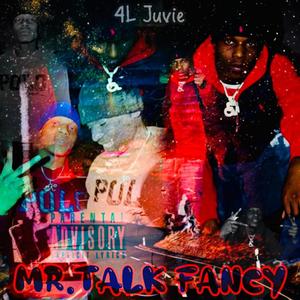 Mr. Talk Fancy (Explicit)