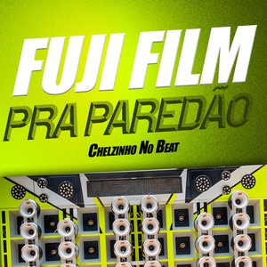 Fujifilm Pra Paredão (Explicit)