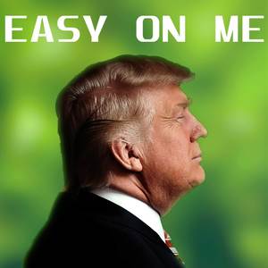 Easy On Me