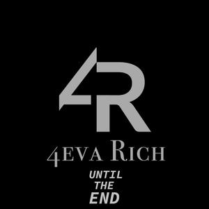 4Eva Rich Until The End (Explicit)