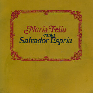 Núria Feliu Canta Salvador Espriu