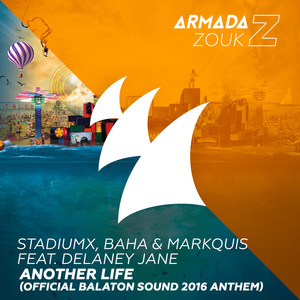 Another Life (Official Balaton Sound 2016 Anthem)