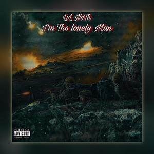 I'm The Lonely Man (Explicit)