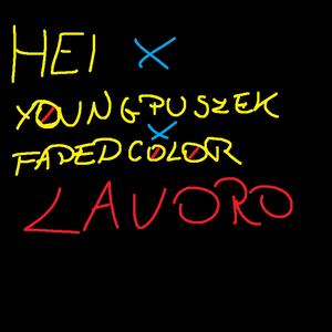 Lavoro (feat. Faded Color & Young Puszek) (Explicit)