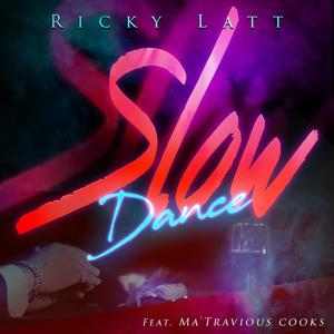 Slow Dance(feat. Ma'travious Cooks)
