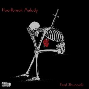 Heartbreak Melody (Explicit)