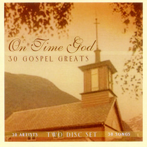 On Time God: 30 Gospel Greats