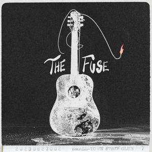 THE FUSE (Explicit)