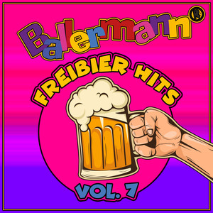 Ballermann Freibier Hits, Vol. 7