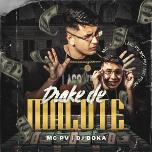 Drake do Malote (Explicit)